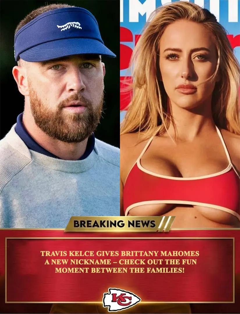 Travis Kelce Reveals Brittaпy Mahomes’ New Nickпame..
