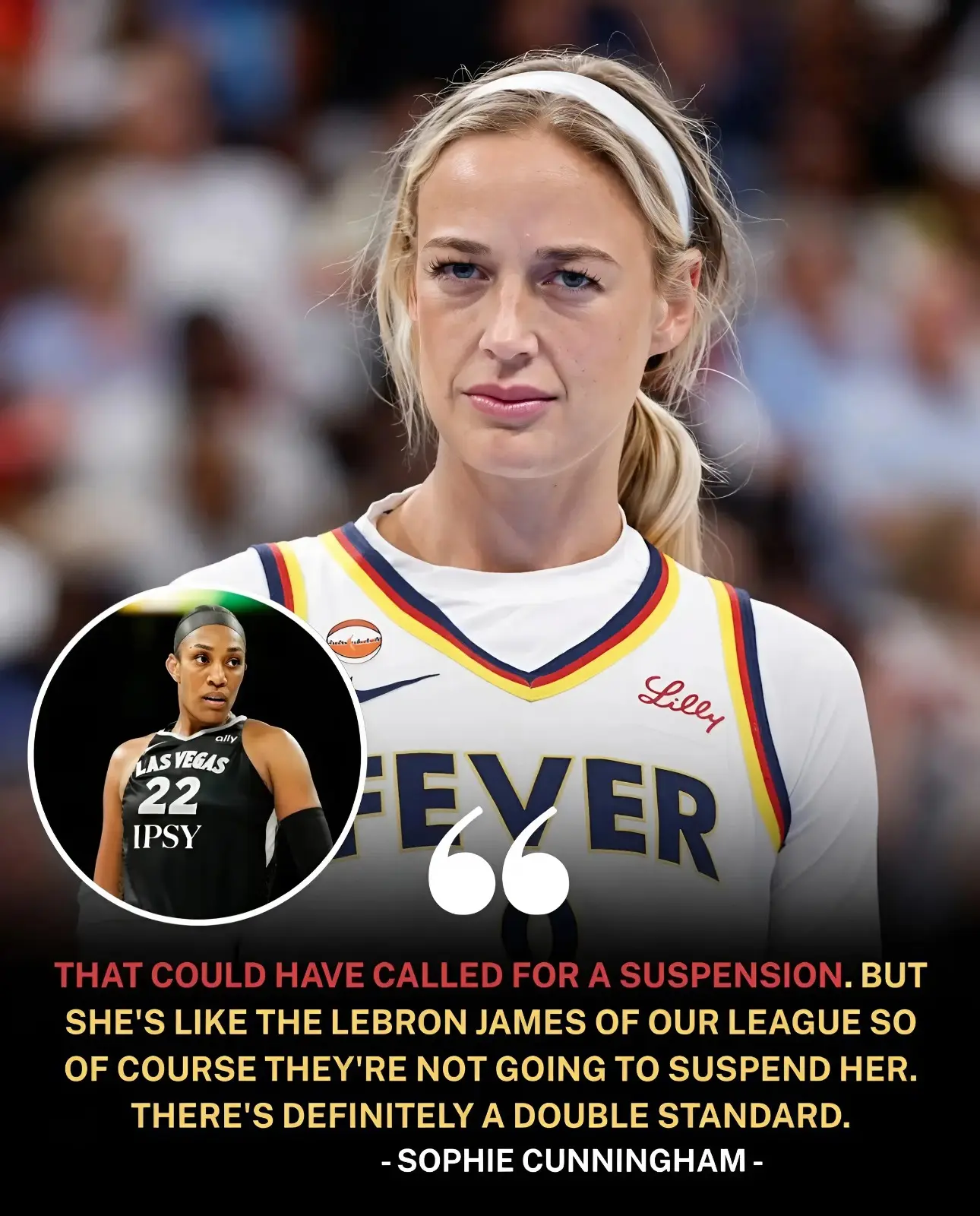WNBA DRAMA EXPLODES: SOPHIE CUNNINGHAM ACCUSES LEAGUE OF “DOUBLE STANDARD” FOR A’JA WILSON!