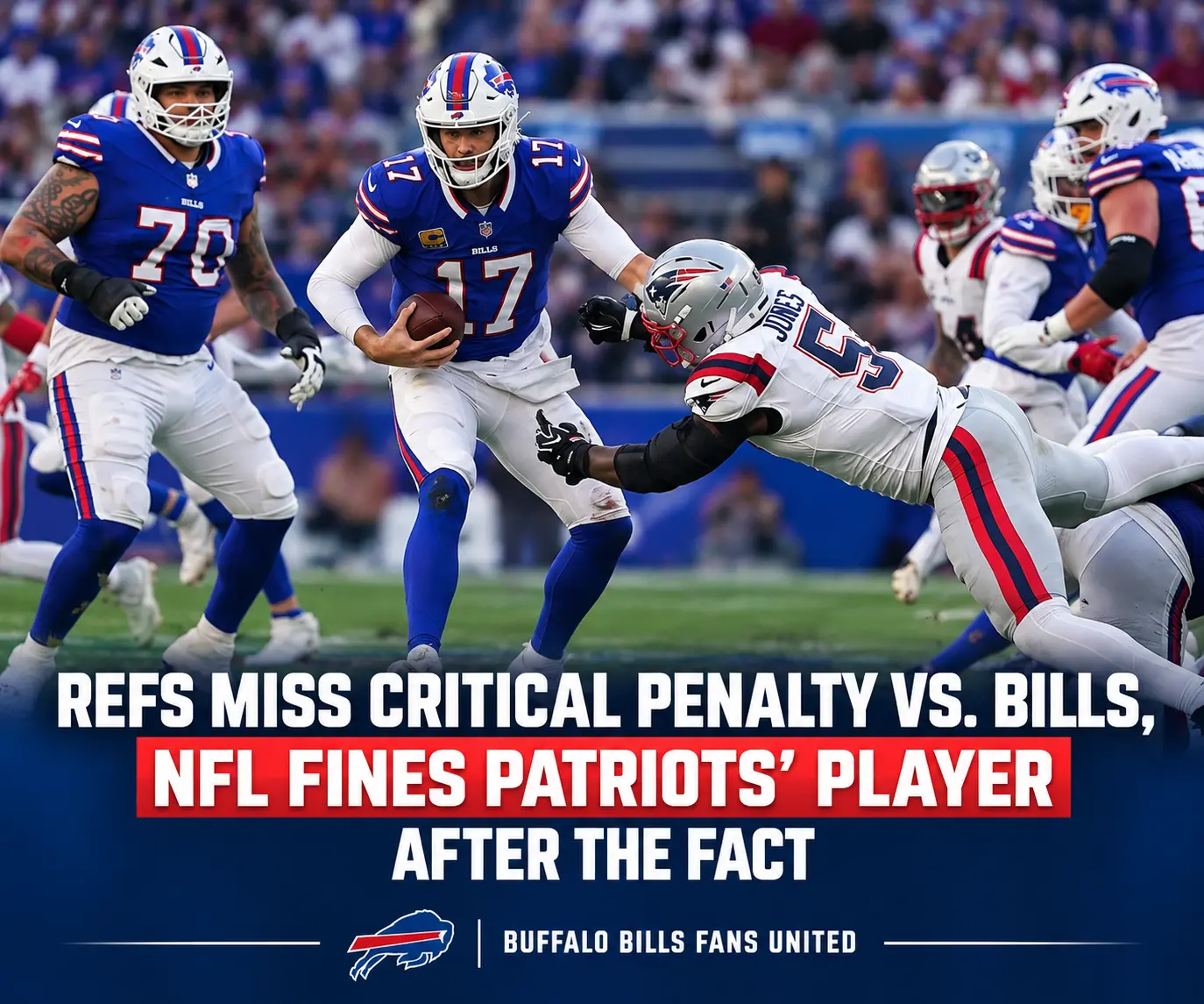 Refs Miss Critical Penalty vs. Bills, NFL Fines Patriots' Player After The Fact