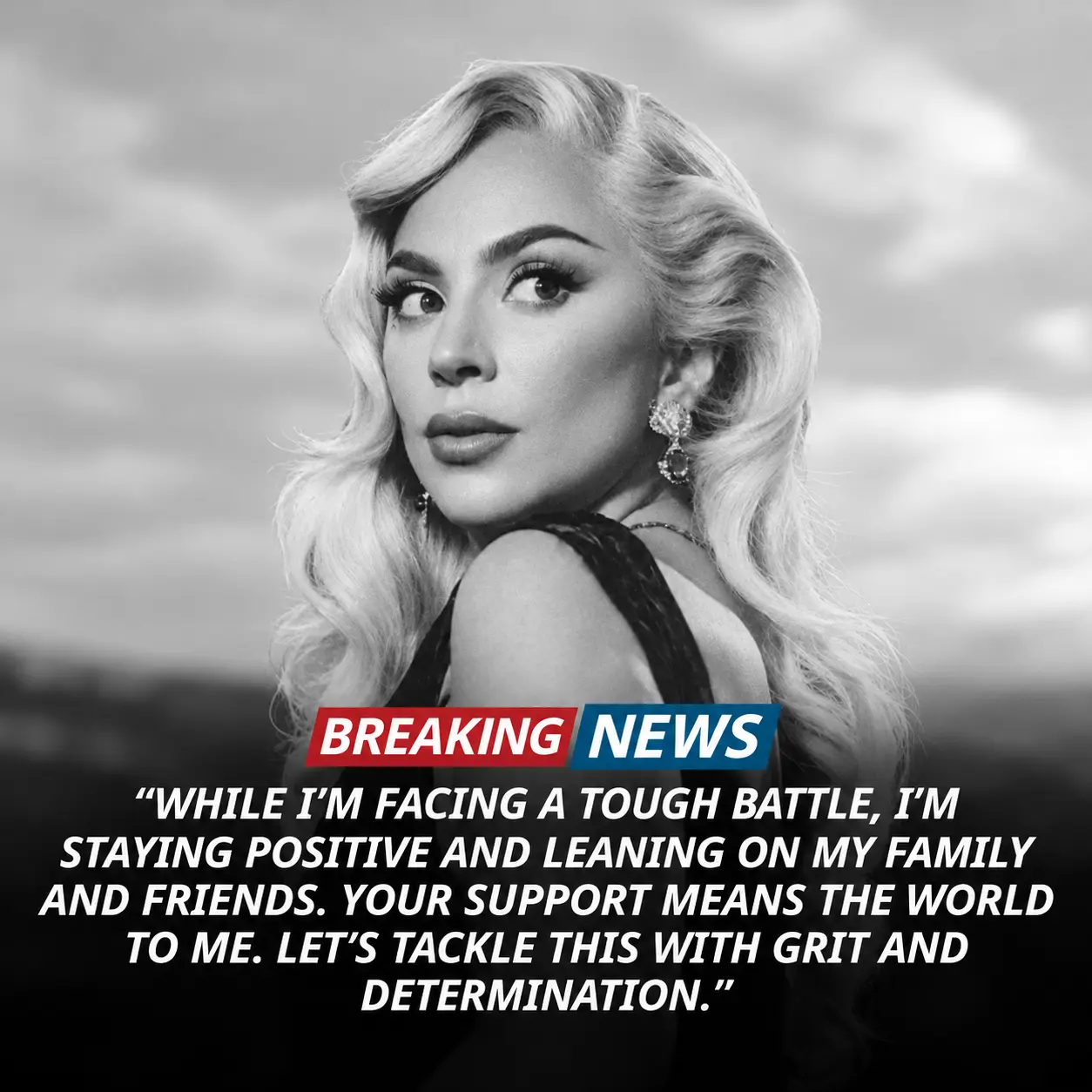🚨🎤❤️ LADY GAGA — THE TOUGHEST BATTLES TAKE MORE THAN GRIT. FAMILY TO LEAN ON. LOVED ONES TO STAND 