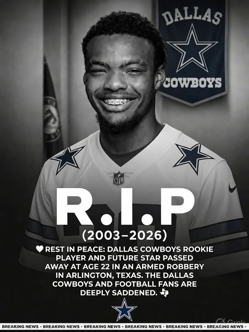 DALLAS COWBOYS MOURNS THE TRAGIC LOSS OF 22-YEAR-OLD STAR PROSPECT