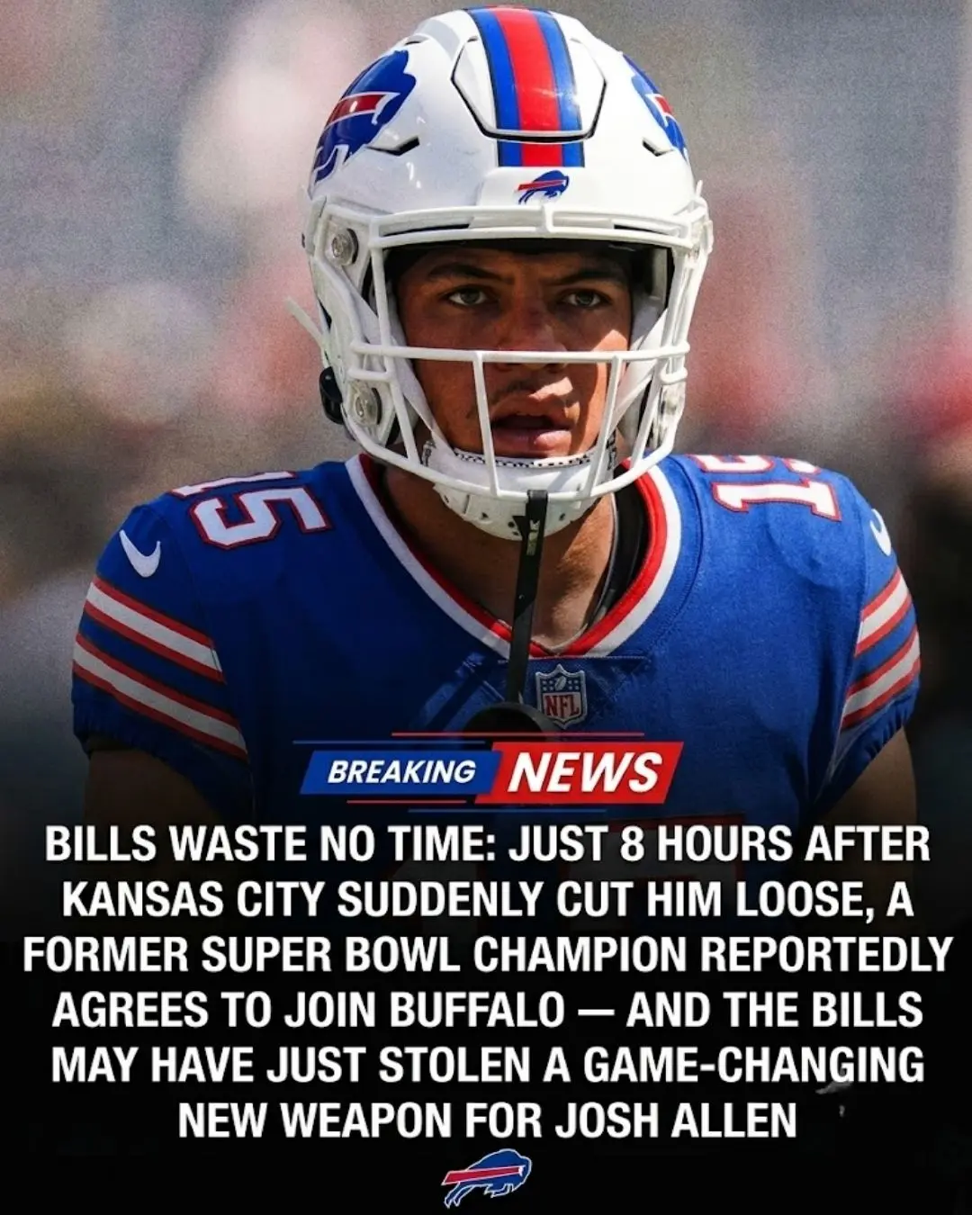 BILLS WASTE NO TIME: Just 8 Hours After Kansas City Suddenly Cut Him Loose, a Former Super Bowl Cham