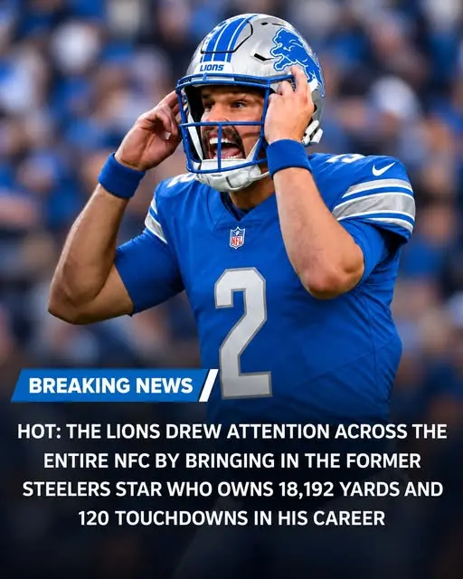 HOT: The Lions Drew Attention Across the Entire NFC by Bringing in the Former Steelers Star Who Owns