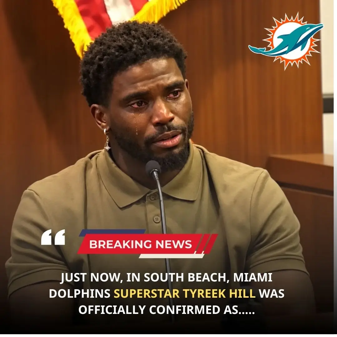 JUST NOW, IN SOUTH BEACH, MIAMI DOLPHINS SUPERSTAR TYREEK HILL WAS OFFICIALLY CONFIRMED AS.....