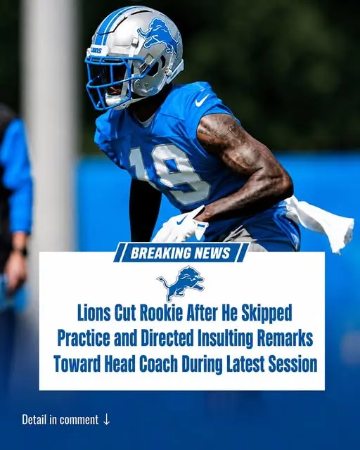 Lions Cut Rookie After He Skipped Practice and Directed Insulting Remarks Toward Head Coach During L