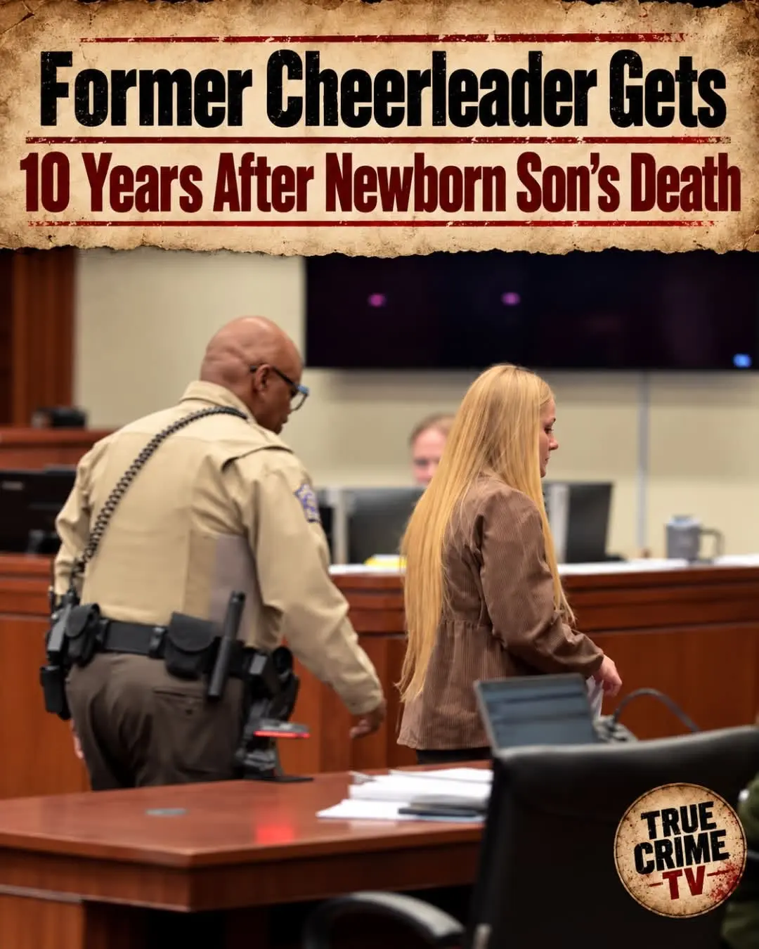  10 YEARS IN PRISON: FORMER UNIVERSITY OF KENTUCKY CHEERLEADER SENTENCED AFTER NEWBORN SON’S DEATH —