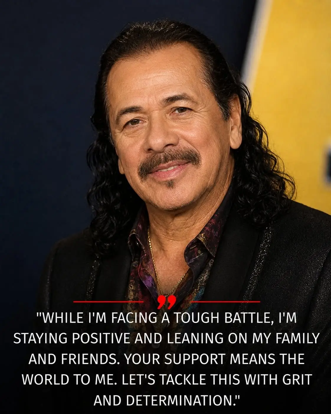 MUSIC LEGEND CARLOS SANTANA IS FIGHTING THE TOUGHEST BATTLE OF HIS LIFE — AND HE NEEDS HIS FANS NOW.