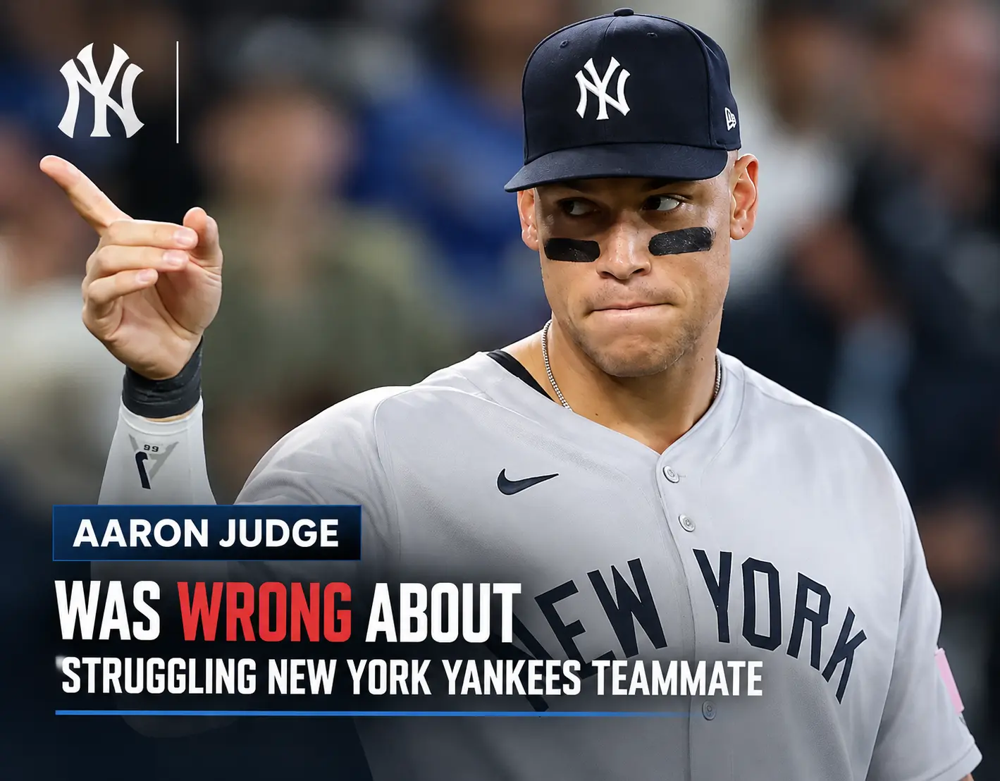 Aaron Judge Was Wrong About Struggling New York Yankees Teammate
