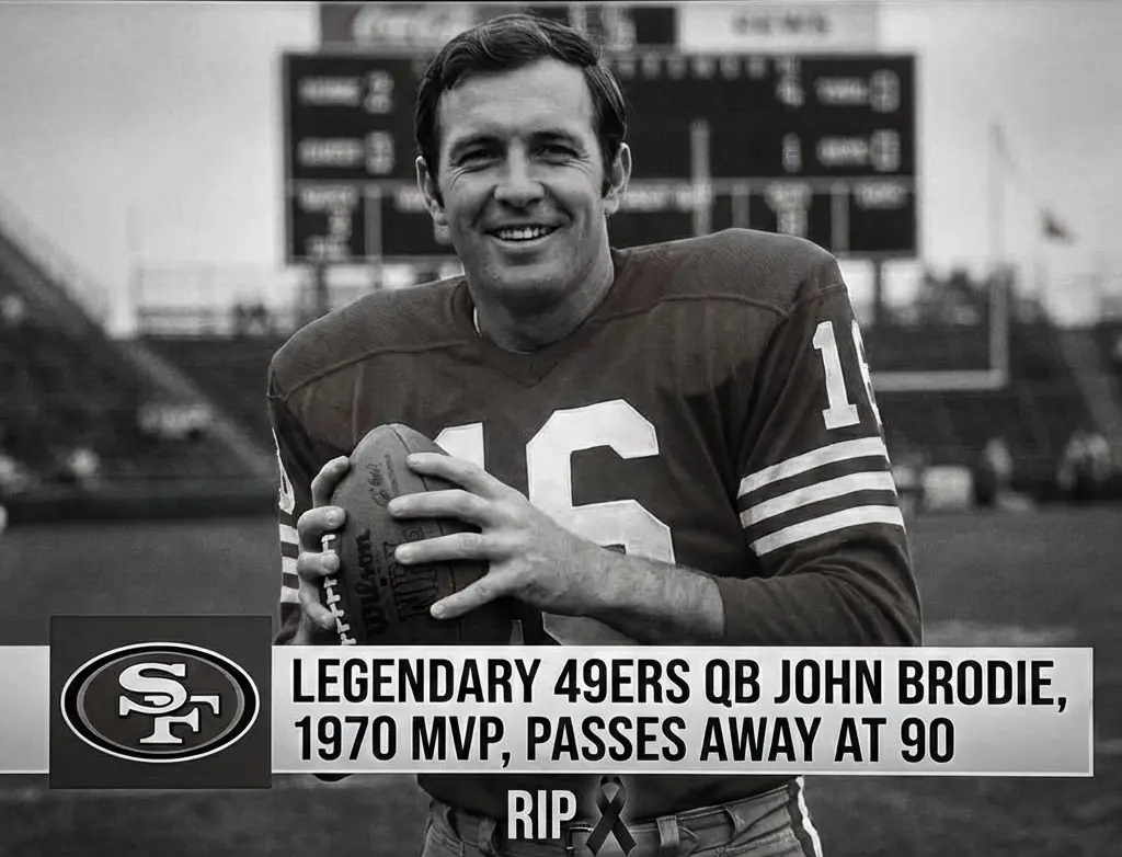 BREAKING: Legendary San Francisco 49ers QB and 1970 MVP John Brodie Tragically Passes Away at 90